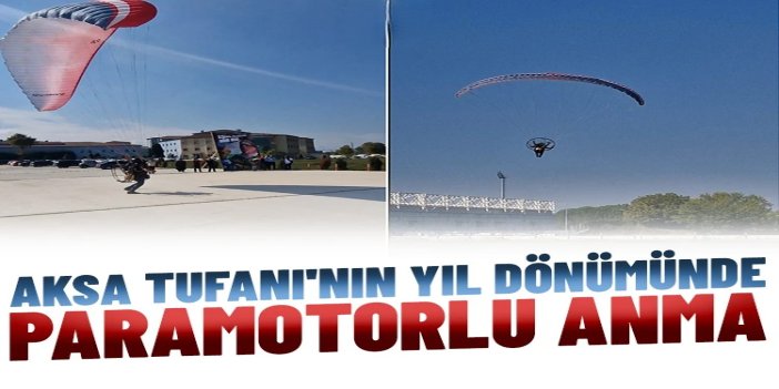 Aksa Tufanı'nın yıl dönümünde paramotorlu anma