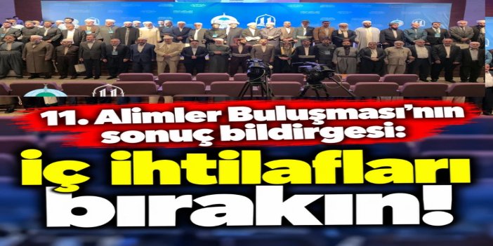 11'inci Alimler Buluşması'nın sonuç bildirgesi paylaşıldı