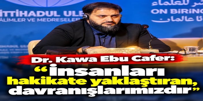 Dr. Kawa Ebu Cafer: İnsanlar, davetçinin dinini davranışları üzerinden değerlendirir