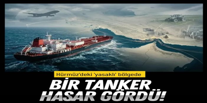 İran donanması, Hürmüz'deki 'yasaklı' bölgede bir tankerin hasar gördüğünü açıkladı.