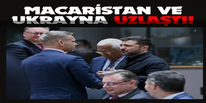 Macaristan ile Ukrayna uzlaştı: AB üyelik müzakerelerinde yeni dönem