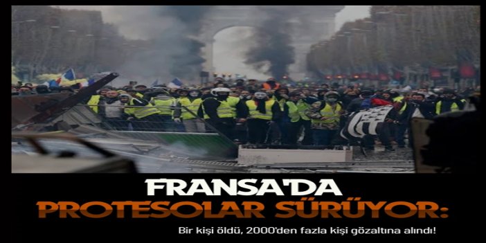Fransa'da hayat pahalılığı protestoları sürüyor: Bir kişi öldü, 2000'den fazla kişi gözaltına alındı