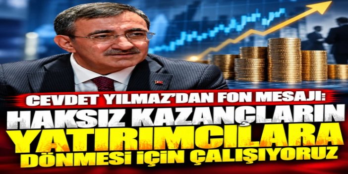 Cumhurbaşkanı Yardımcısı Yılmaz: Sorunlu fonlara yönelik tedbirler tüm piyasaya mal edilmemeli