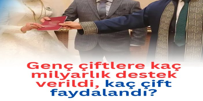 Aile ve Gençlik Fonu'ndan genç çiftlere 1,7 milyar liralık destek