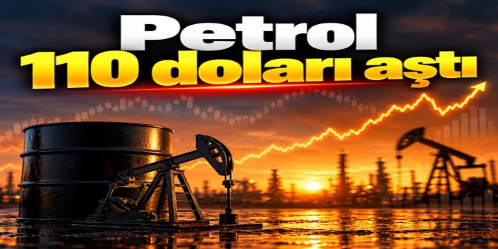 Brent petrol 111,48 dolara yükseldi