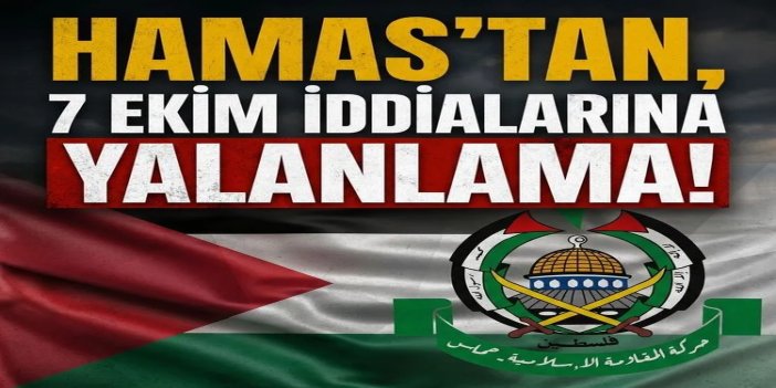 HAMAS, 7 Ekim benzeri bir harekat planladıkları iddialarını yalanladı