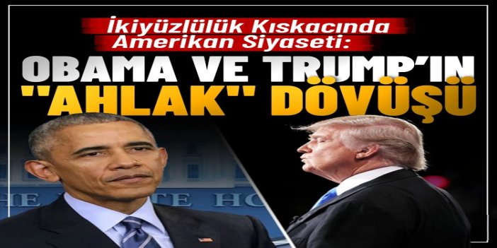 İkiyüzlü soykırımcıların ahlak atışması: Obama ve Trump sürtüşmesi