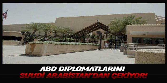 ABD diplomatlarını Suudi Arabistan'dan çekiyor