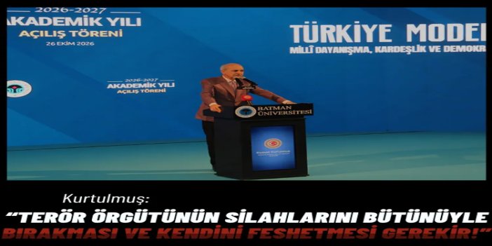 Kurtulmuş: Terör örgütünün silahlarını bütünüyle bırakması ve kendini feshetmesi gerekir