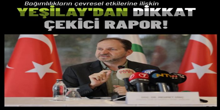 Bağımlılıkların çevresel etkilerine ilişkin Yeşilay'dan dikkat çekici rapor
