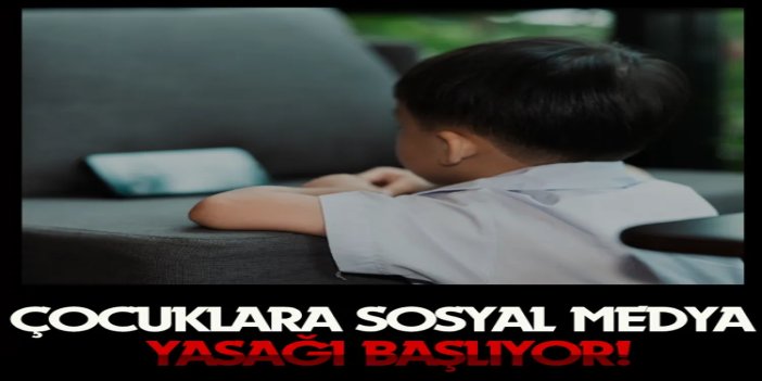 Çocuklara sosyal medya yasağı başlıyor