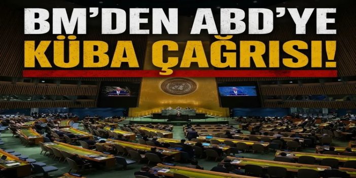 BM'den ABD’ye: Küba ambargosunu kaldırın