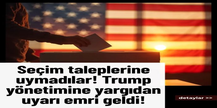 Trump yönetiminin seçim görevlilerine yönelik tehditlerine yargıdan uyarı emri