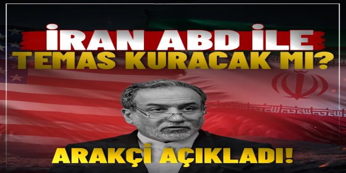 Arakçi: ABD’li yetkililerle görüşme planımız yok
