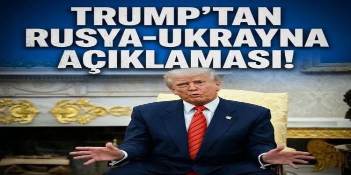 Trump: Rusya-Ukrayna anlaşmasına yakınız