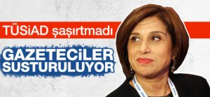 TÜSİAD şaşırtmadı