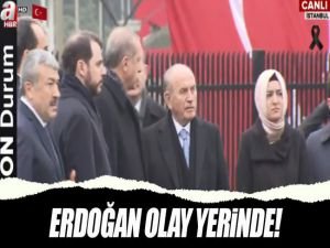 Cumhurbaşkanı Erdoğan olay yerinde!