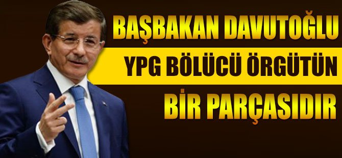 YPG bölücü bir örgüttür