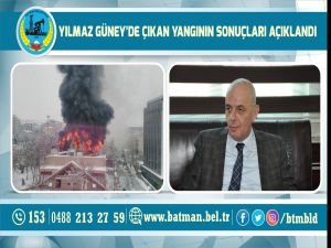 Yılmaz Güney yangını sonuçları açıklandı