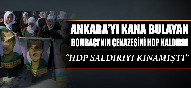 O bombacının cenazesini HDP kaldırdı!