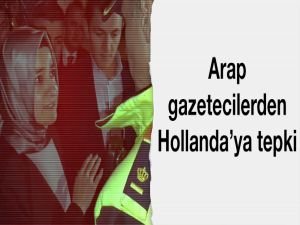 Arap gazetecilerden Hollanda'ya tepki