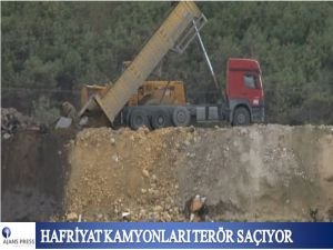 Hafriyat kamyonları terör saçıyor