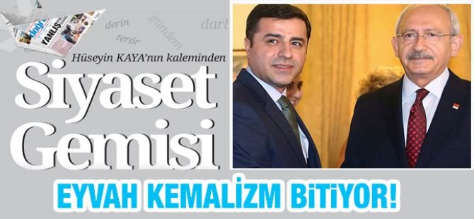 EYVAH KEMALİZM BiTiYOR!