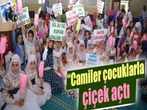 "Camiler çocuklarla çiçek açmış durumda"