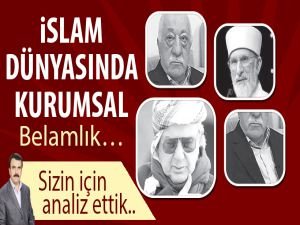 İslam Dünyasında Kurumsal Bel'amlık…