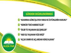 HÜDA PAR'dan Gündem Değerlendirmesi!