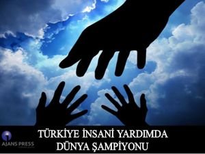 Türkiye İnsani Yardımda Dünya Şampiyonu