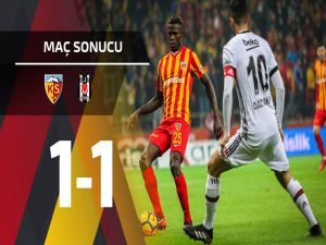 Beşiktaş'a Kayseri çelmesi: 1-1