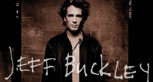 Jeff Buckley, 20 yıl sonra yeniden raflarda