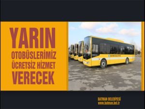 Batman'da yarın otobüsler ücretsiz hizmet verecek