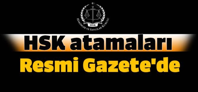 948 hâkim ve savcının görev yeri yeniden belirlendi