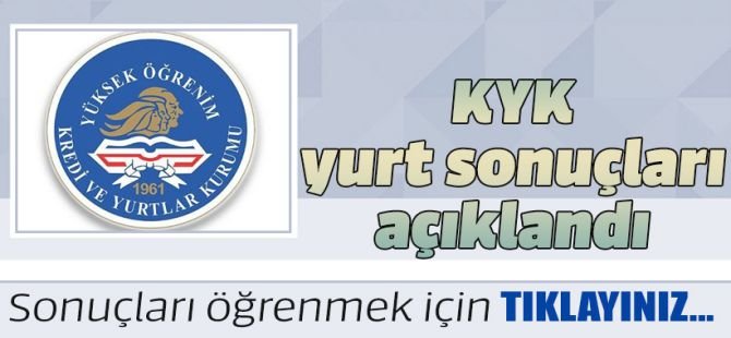 KYK yurt sonuçları açıklandı