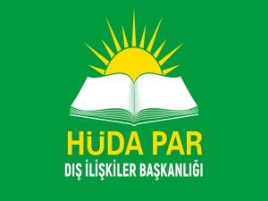 HÜDA PAR Dış İlişkiler Başkanlığından gündem değerlendirmesi