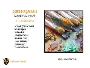 "Dost Fırçalar 5" karma resim sergisi Venüs Sanat Galerisi’nde …