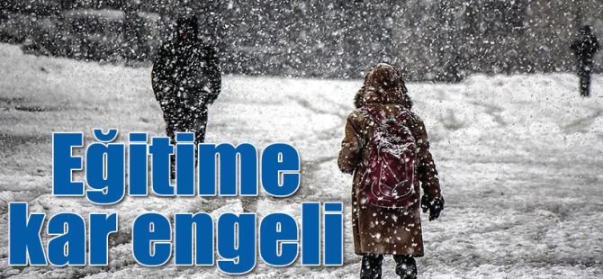 25 kentte eğitime kar engeli