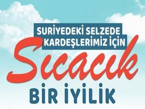 Suriyeli selzedelere yardım kampanyası başlatıldı