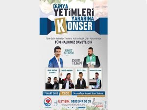 "Dünya Yetimleri Yararına Konser" düzenlenecek