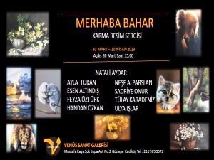 Venüs Sanat’ta ’’Merhaba Bahar’’ sergisi