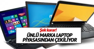 Toshiba'dan şok karar piyasadan çekiliyor