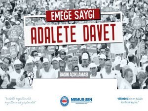 Memur-Sen 81 ilde Emeğe Saygı Adalete Davet çağrısı yaptı