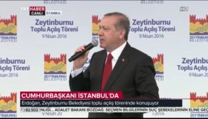 Erdoğan Zeytinburnu Belediyesi toplu açılış töreninde konuştu