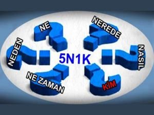 5N1K nedir? 5N1K tekniğinin anlamı ve açılımı nedir?