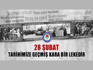 Önlü: 28 Şubat'ı unutmadık, unutmayacağız, unutturmayacağız!