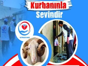 Yetimler Vakfından "Kurbanınla Sevindir" projesine destek çağrısı