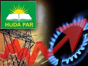 HÜDA PAR: Elektrik ve doğalgaz zamları halkın belini daha da bükecektir