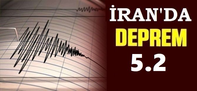 İran’da 5,2 büyüklüğünde deprem